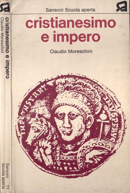 Cristianesimo e impero - Claudio Moreschini - copertina