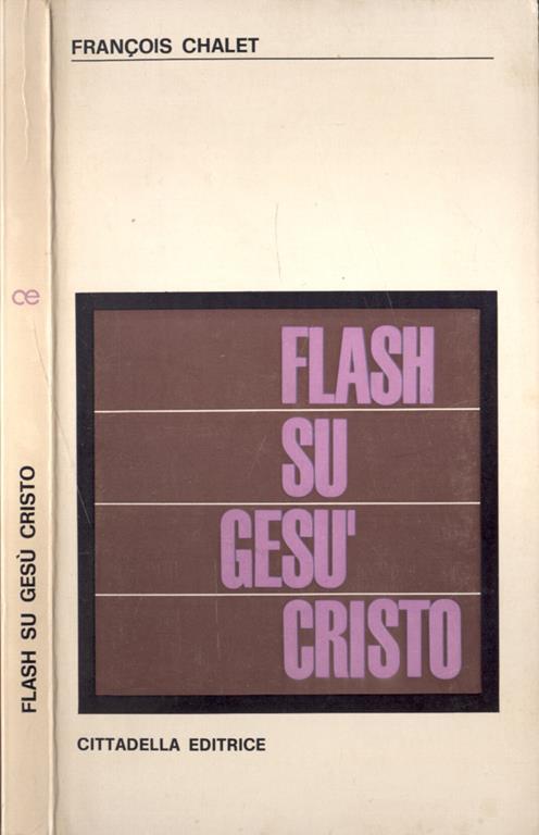 Flash su Gesù Cristo - Francois Chalet - copertina