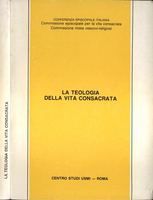 La teologia della vita consacrata - Conferenza episcopale italiana - copertina