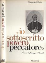 Io sottoscritto povero peccatore