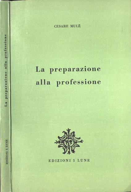 La preparazione alla professione - Cesare Mulè - copertina