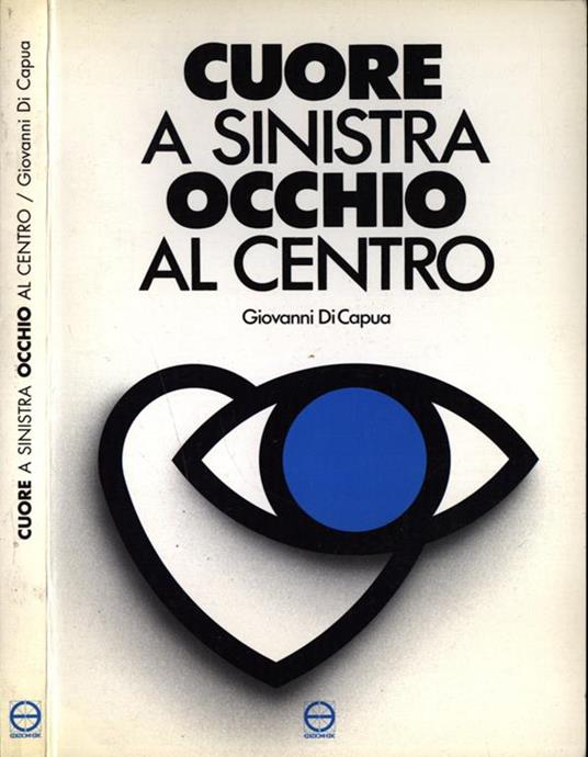 Cuore a sinistra, occhio al centro - Giovanni Di Capua - copertina