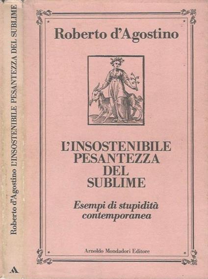 L' insostenibile pesantezza del sublime - Roberto D'Agostino - copertina