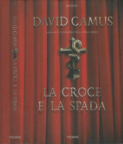 La croce e la spada - David Camus - copertina