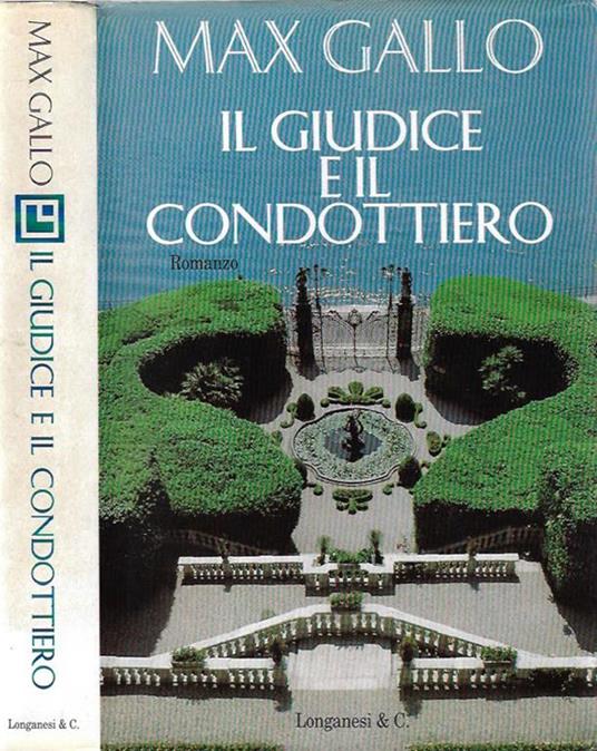 Il giudice e il condottiero - Max Gallo - copertina