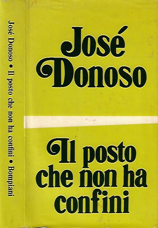 Il posto che non ha confini - José Donoso - copertina