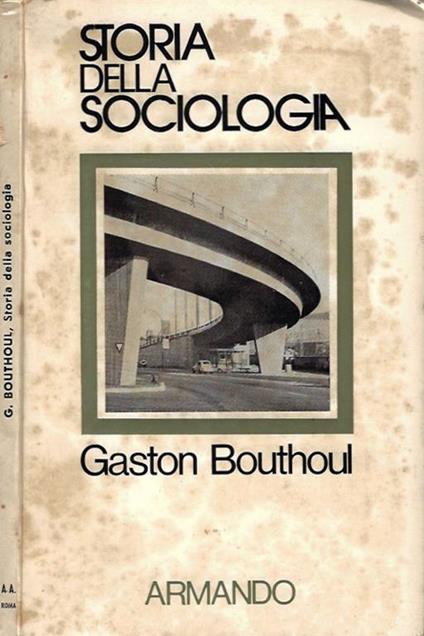 Storia della sociologia - Gaston Bouthoul - copertina