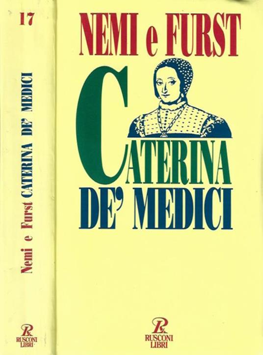 Caterina Dè Medici - Orsola Nemi - copertina