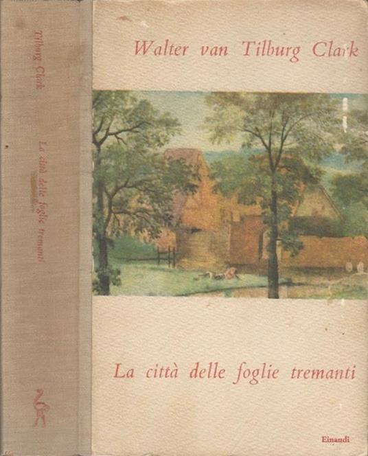 La città delle foglie tremanti - Walter Van Tilburg Clark - copertina