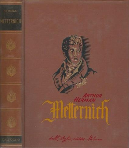 Metternich - Arthur Herman - copertina