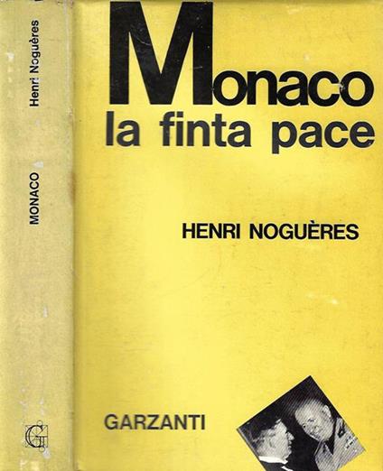 Monaco, la finta pace - Henri Noguères - copertina