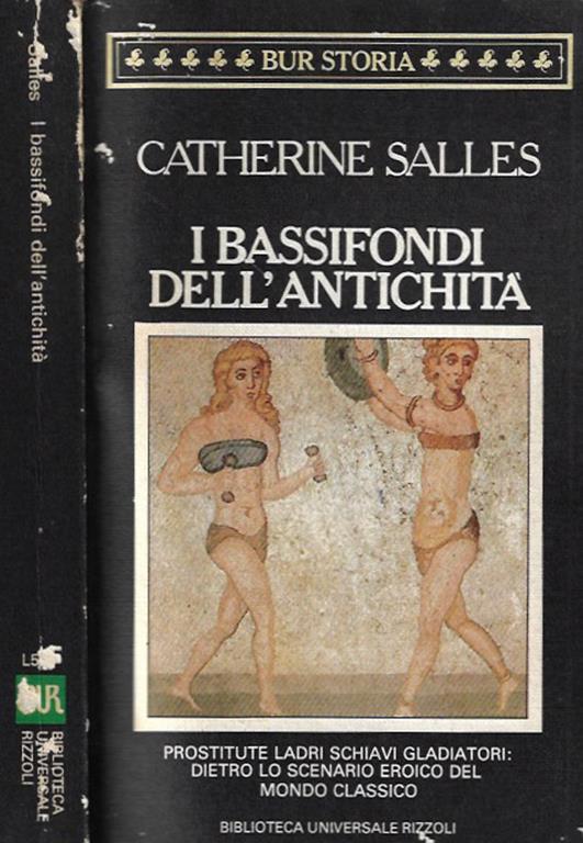 I bassifondi dell'antichità - Catherine Salles - copertina