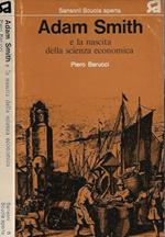 Adam Smith e la nascita della scienza economica