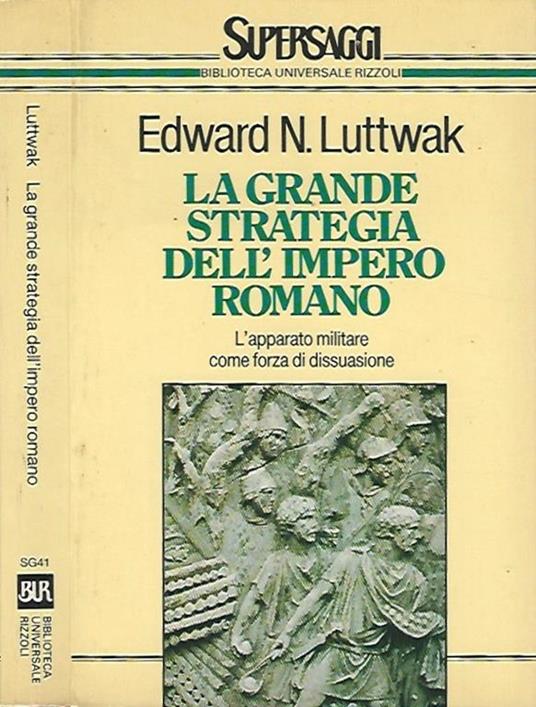 La grande strategia dell'impero romano - Edward N. Luttwak - copertina