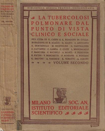 La tubercolosi polmonare dal punto di vista clinico e sociale vol. II - Terapia - Difesa Sociale - Legislazione - copertina