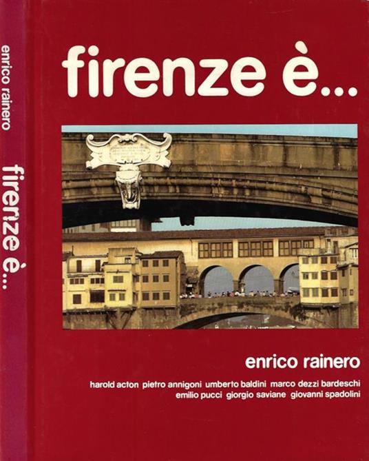 Firenze è… - Enrico Rainero - copertina