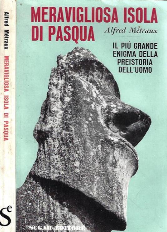 Meravigliosa isola di Pasqua - Alfred Métraux - copertina