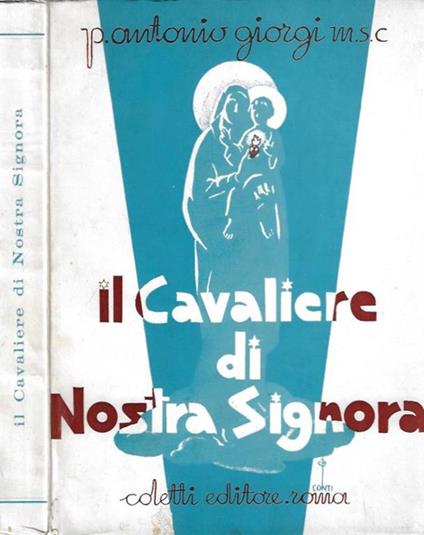 Il Cavaliere di Nostra Signora - Antonino Giorgi - copertina