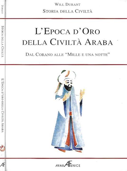 L' Epoca d'Oro della Civiltà Araba - Will Durant - copertina