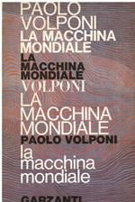 La macchina mondiale. Romanzo