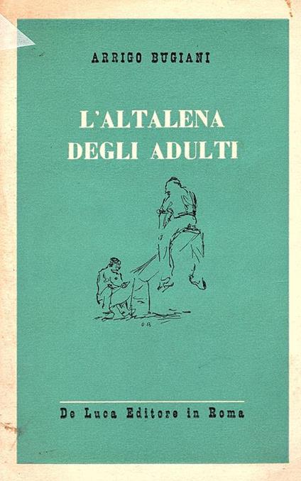 L' altalena degli adulti - Arrigo Bugiani - copertina