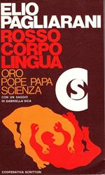 Rosso corpo lingua oro pope-papa scienza. Doppio trittico di Nandi. Con un saggio di Gabriella Sica