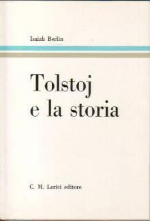 Tolstoj e la storia - Isaiah Berlin - copertina