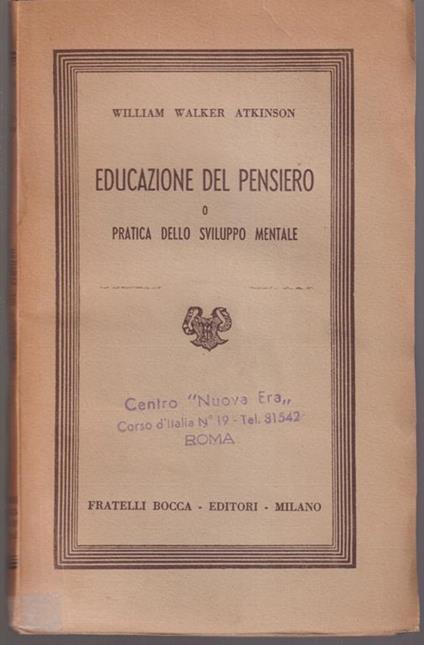 Educazione del pensiero o pratica dello sviluppo mentale - William Walker Atkinson - copertina