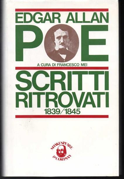 Scritti ritrovati 1839-1845 A cura di Francesco Mei - Edgar Allan Poe - copertina