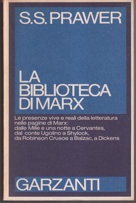 La biblioteca di Marx - Siegbert Salomon Prawer - Libro Usato - Garzanti -  Saggi blu | IBS