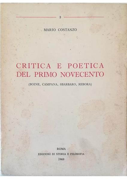 Critica e poetica del primo Novecento (Boine, Campana, Sbarbaro, Rebora) - Mario Costanzo - copertina