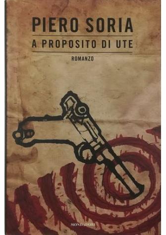 A proposito di Ute - Piero Soria - copertina