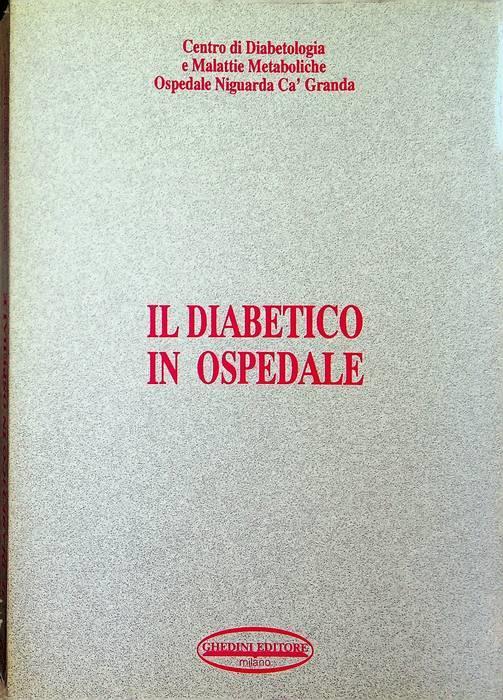 Corso di aggiornamento: Il diabetico in ospedale: Milano, Ottobre 1990, Ospedale 'Niguarda Ca' Granda - copertina