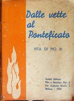 Dalle vette al pontificato: vita di Pio XI