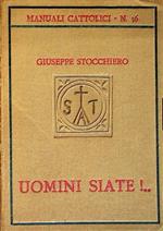 Uomini siate... e non pecore matte!: conferenze alla gioventù per la formazione del carattere