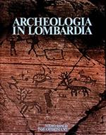 Archeologia in Lombardia