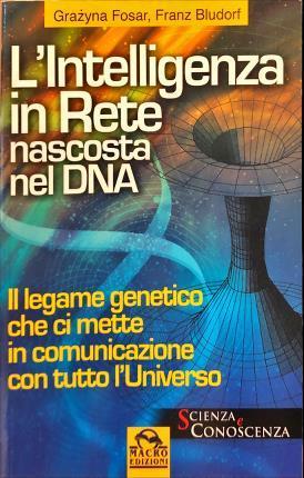 L’Intelligenza in rete nascosta nel DNA - copertina