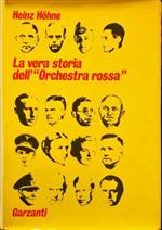 La vera storia dell’”Orchestra Rossa”