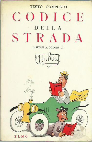 Codice della strada - testo completo - Disegni a colori di Dubout - copertina