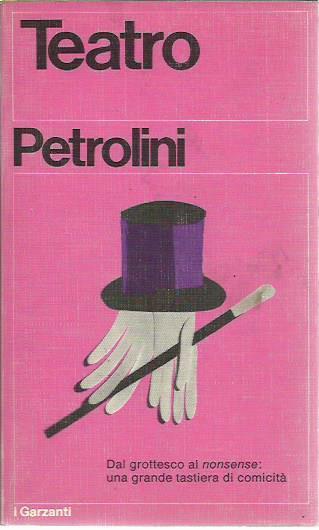 Teatro. i personaggi. Romani de Roma. L'ottobrata. Nerone. Miscellanea - Ettore Petrolini - copertina