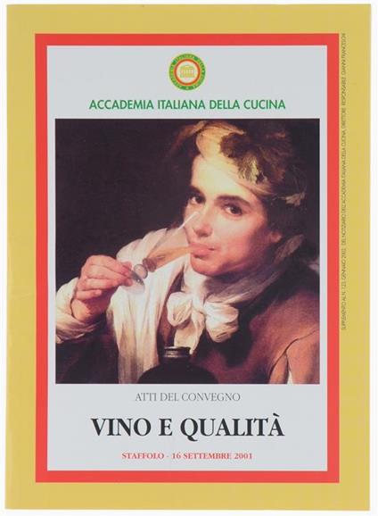 Vino E Qualità. Atti Del Convegno - Staffolo, 16 Settembre 2001 - Accademia italiana della cucina - copertina