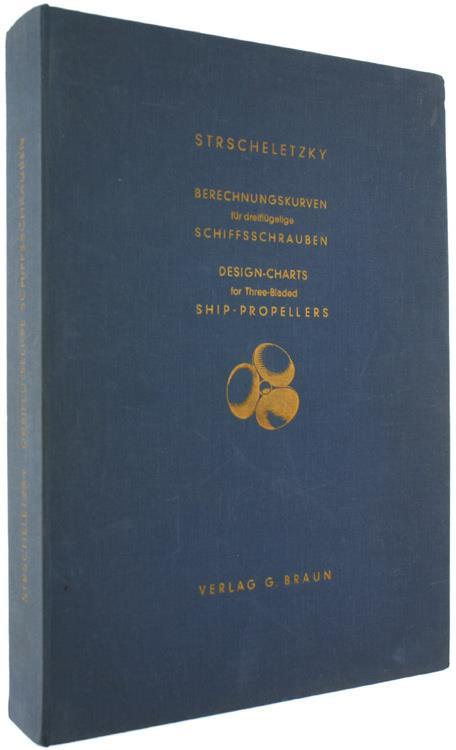 Berechnungskurven Für Dreiflügelige Schiffsschrauben. Instructions Regarding The Practical Use Of The Design-Charts For Three-Bladed Ship-Propellers - copertina