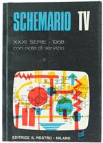 Schemario Tv - Xxxi Serie - 1968. Con Note Di Servizio