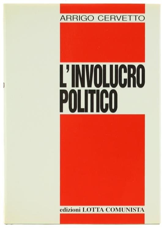 L' Involucro Politico - Arrigo Cervetto - copertina