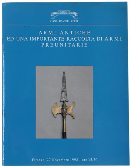 Armi Antiche Ed Una Importante Raccolta Di Armi Preunitarie. Firenze, 27 Novembre 1992 - copertina