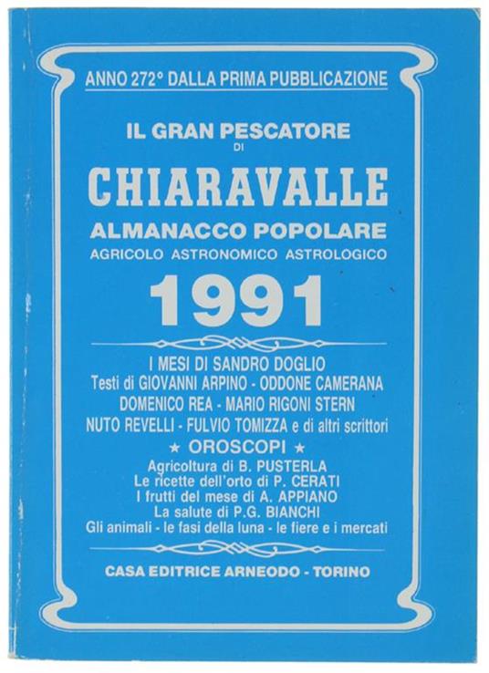 Il Gran Pescatore Di Chiaravalle. Almanacco Popolare Agricolo Astronomico Astrologico 1991 - copertina