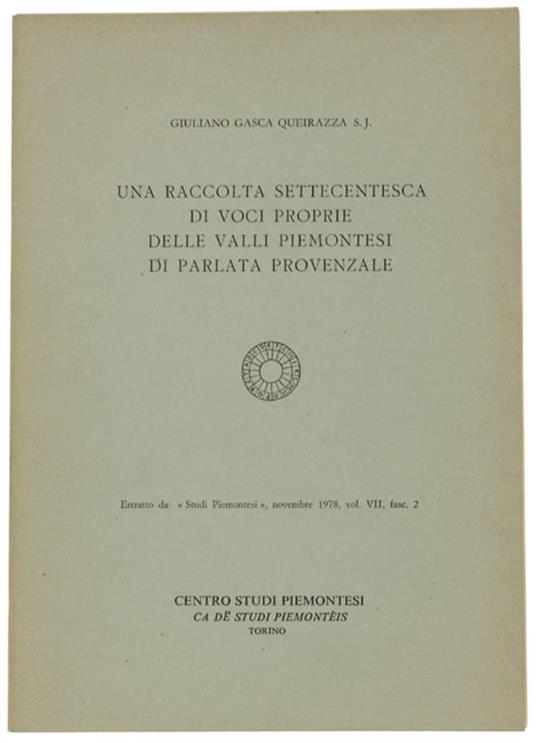 Una Raccolta Settecentesca Di Voci Proprie Delle Valli Pemontesi Di Parlata Provenzale. Estratto - Giuliano Gasca Queirazza - copertina