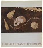 I Primi Abitanti D'Europa. 1.500.000 - 100.000 Anni