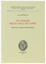 Un Inglese Nelle Valli Di Lanzo. Dalle Note Di Viaggio Di Samuel Butler