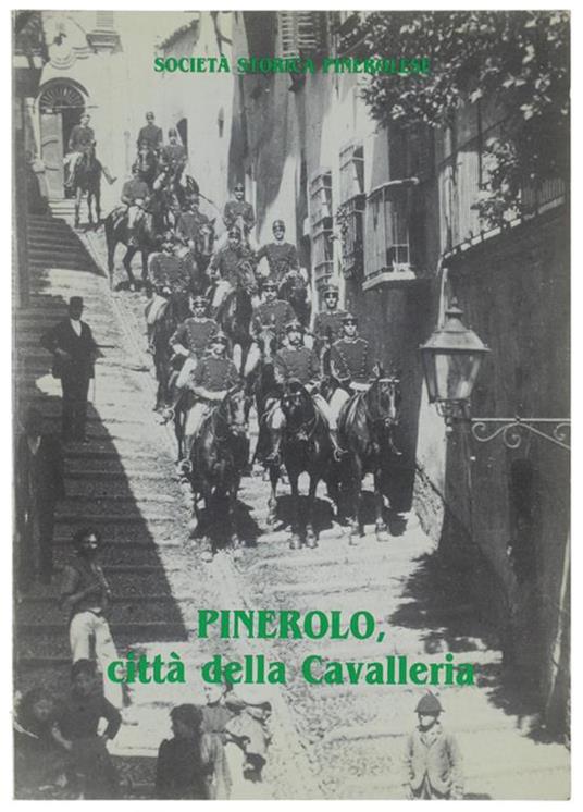 Pinerolo, Città Della Cavalleria - copertina